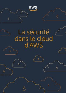 La sécurité dans le cloud d’AWS