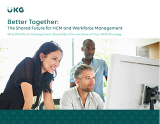 Better Together: The Shared Future for HCM and Workforce Management