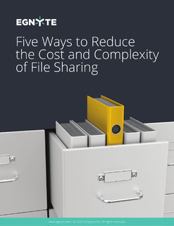 Five Ways to Reduce the Cost and Complexity of File Sharing