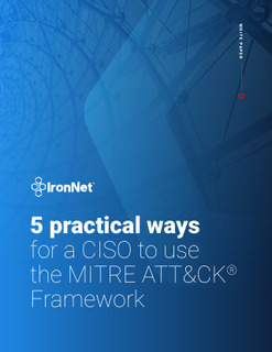 5 Practical Ways for a CISO to Use the MITRE ATT&CK® Framework