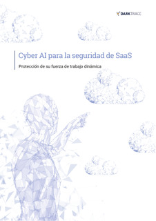 Cyber AI para la seguridad de SaaS – Protección de su fuerza de trabajo dinámica