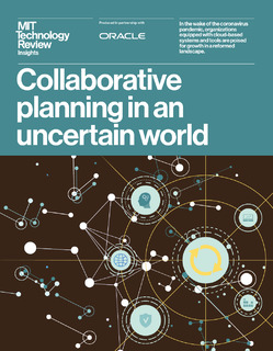 MIT Technology Review Insights- Collaborative planning in an uncertain world