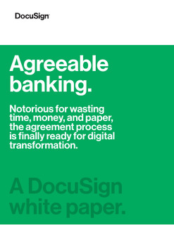 Modernize your bank with a fast, frictionless agreement process.