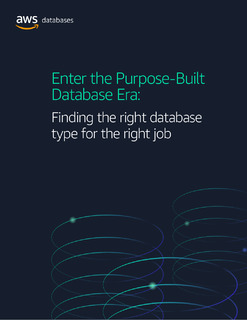 Enter the Purpose-Built Database Era: Finding the Right Database Type for the Right Job
