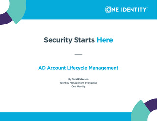 Security Starts Here: AD Account Lifecycle Management