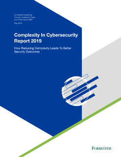 Forrester Complexity in Cybersecurity Report