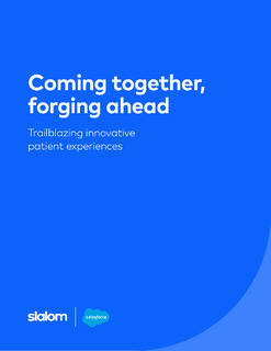 Coming together, forging ahead: Trailblazing innovative patient experiences