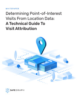 Determining Point of Interest Visits From Location Data: A Technical Guide To Visit Attribution
