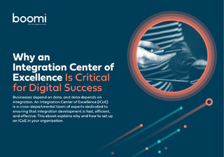 Why an Integration Center of Excellence (ICoE) Is Critical for Digital Success