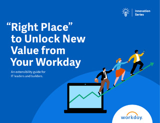Workday Extensibility Guide for IT Leaders and Builders