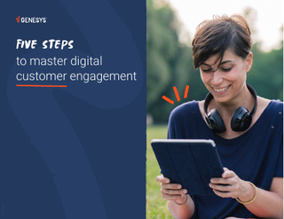 Five Steps to Master Digital Customer Engagement