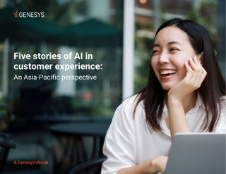 Five Stories of AI in Customer Experience : An APAC Perspective