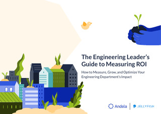 The Engineering Leader’s Guide to Measuring ROI