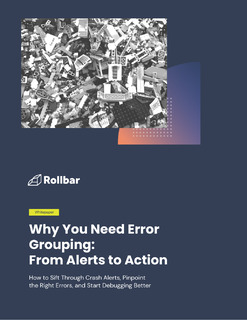Why You Need Error Grouping: From Alerts to Action