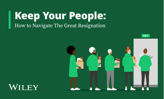Keep Your People: How to Navigate the Great Resignation