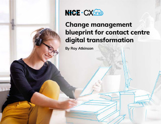 Change management blueprint for contact centre digital transformation