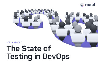The 2021 State of Testing in DevOps