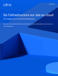 De l’infrastructure sur site au cloud