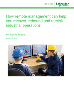 How remote management can help you recover, rebound and rethink industrial operations