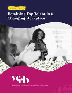 Retaining Top Talent in a Changing Workplace