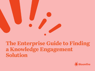 The Enterprise Guide to Finding a Knowledge Engagement Solution