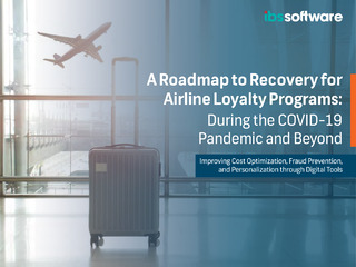 A Roadmap to Recovery for Airline Loyalty Programs During COVID-19 Recovery and Beyond