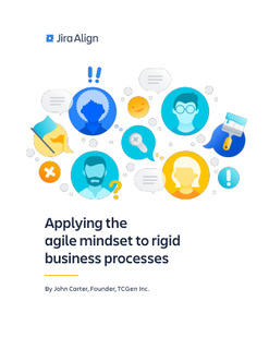 Applying the Agile Mindset to Rigid Business Processes