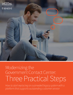 Modernizing the Government Contact Center: Three Practical Steps