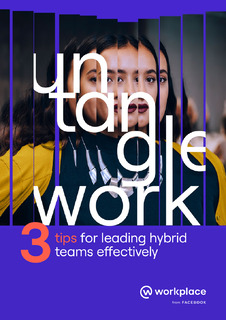 3 tips for leading hybrid teams effectively
