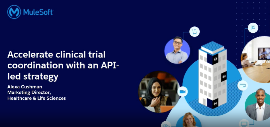 Accelerate clinical trial coordination with an API-led strategy