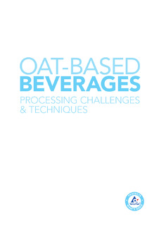 White paper: Oat-based beverages – processing challenges and techniques