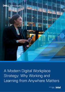 A Modern Digital Workplace Strategy: Why Working and Learning from Anywhere Matters