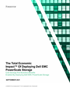 The Total Economic Impact™ Of Deploying Dell EMC PowerScale Storage