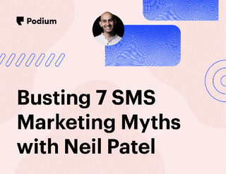 Busting 7 SMS Marketing Myths with Neil Patel