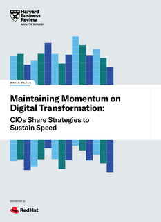 Maintaining Momentum on Digital Transformation: CIOs Share Strategies to Sustain Speed