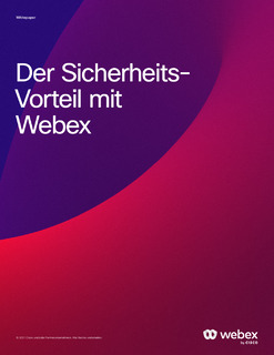 Der Sicherheits Vorteil mit Webex