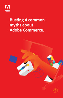 Get the truth about Adobe Commerce — and get growing
