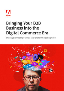 Guiding Your B2B Business into the Digital Commerce Era