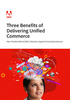 3 Benefits of Delivering Unified Commerce