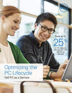 Optimising the PC Lifecycle – Dell PC as a Service The best devices the world run Windows 10Pro