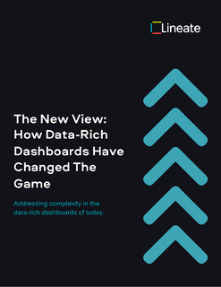 The New View: How Data-Rich Dashboards Have Changed The Game