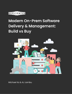 Modern On-Prem Software Delivery & Management: Build vs Buy