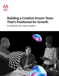 Building a Creative Dream Team That’s Positioned for Growth