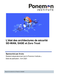 L’état des architectures de sécurité SD-WAN, SASE et Zero Trust