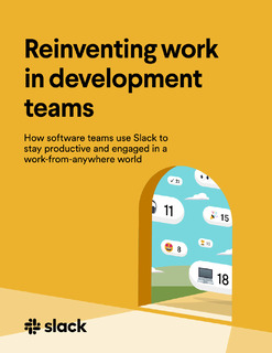 Reinventing Work in Development Teams