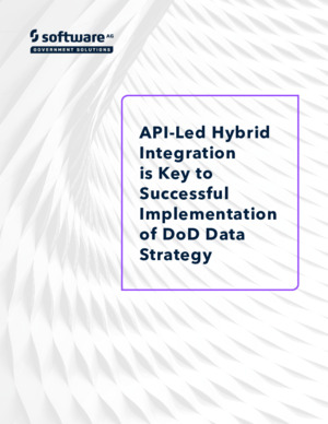 API-Led Hybrid Integration is Key to Successful Implementation of DoD Data Strategy