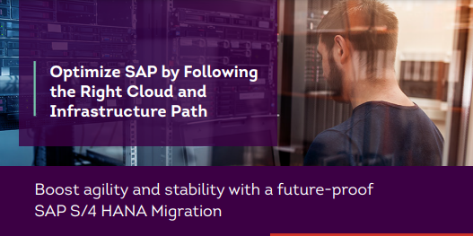 Optimize SAP by Following the Right Cloud and Infrastructure Path