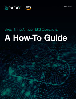 Streamlining Amazon EKS Operations: A How-To Guide