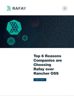 Top 6 Reasons Companies are Choosing Rafay Over Rancher OSS
