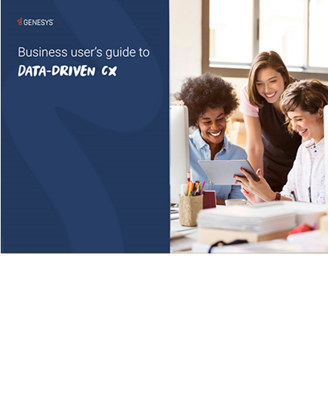 Business users’ guide to data driven CX